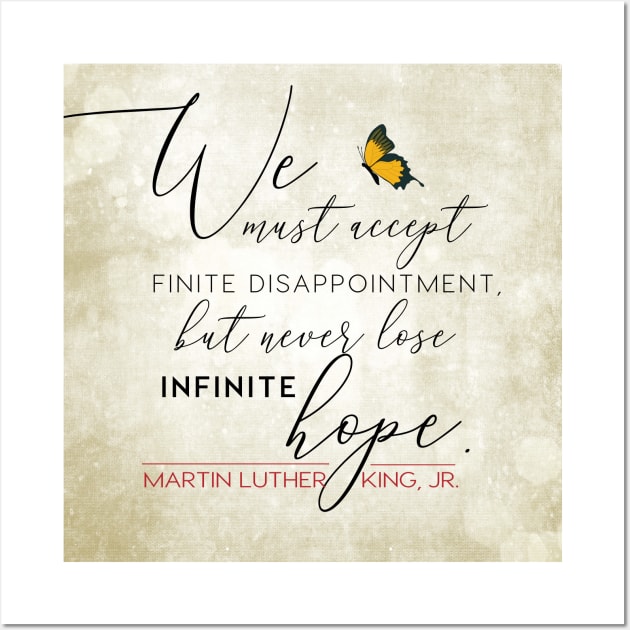 HOPE featuring quote by Martin Luther King, Jr. Wall Art by Third Day Media, LLC.